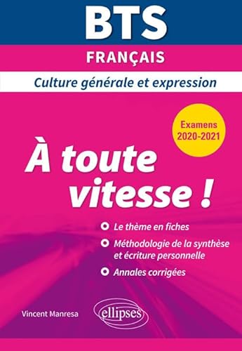 Beispielbild fr BTS  toute vitesse ! - Culture gnrale et expression - Examens 2020 et 2021 zum Verkauf von Ammareal