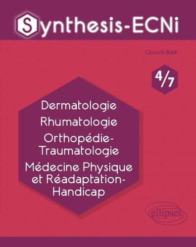 Beispielbild fr Synthesis-ECNi - 4/7 - Dermatologie Rhumatologie Orthopdie-Traumatologie Mdecine Physique et Radaptation-Handicap zum Verkauf von Gallix