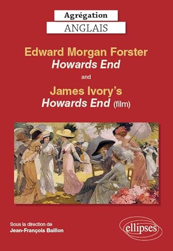 Beispielbild fr Agrgation anglais. Edward Morgan Forster, Howards End and James Ivory's Howards End (film) zum Verkauf von Ammareal