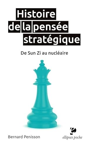 Stock image for Histoire de la pense stratgique. De Sun Zi au nuclaire for sale by Gallix