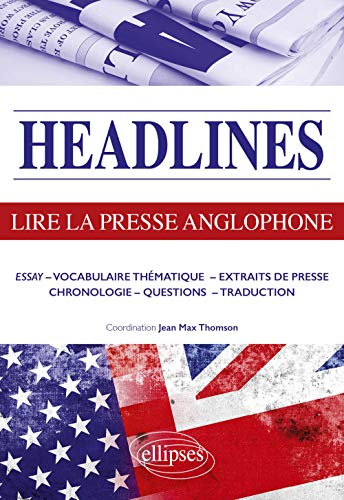 Imagen de archivo de Headlines - Lire la presse anglophone en 21 dossiers d'actualit a la venta por medimops