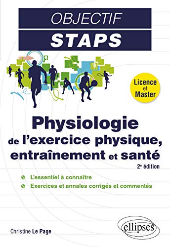 Beispielbild fr Physiologie de l?exercice physique, entranement et sant - 2e dition (Objectif STAPS) zum Verkauf von medimops