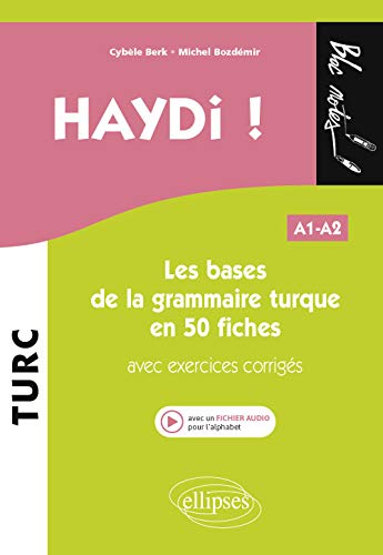 Stock image for Haydi ! Les bases de la grammaire turque en 50 fiches (avec exercices corrigs) (fichier audio) A1-A2 for sale by Gallix