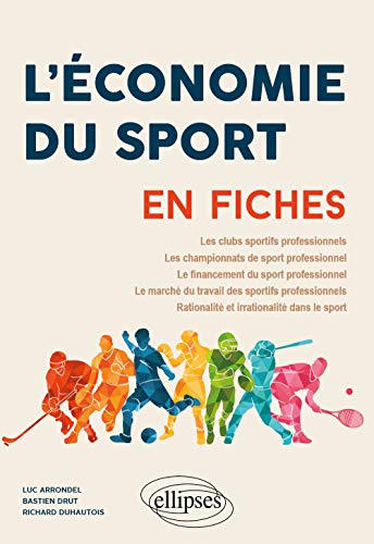 Beispielbild fr L'conomie du sport en fiches zum Verkauf von Gallix