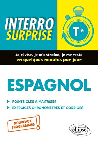 Stock image for Espagnol. Interro Surprise. Classe de Terminale. Nouveaux programmes [Broch] Foucaud-Fraysse, Mireille for sale by BIBLIO-NET