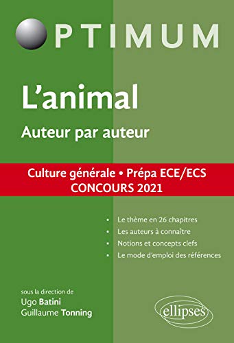 9782340038912: L'animal. Auteur par auteur. Culture gnrale. Prpa ECE/ECS. Concours 2021 (Optimum)