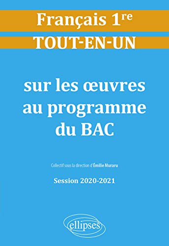 Stock image for Tout-en-un sur les ?uvres au programme de Franais n1. Premire. Session 2020-2021 for sale by medimops