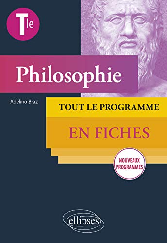 Beispielbild fr Philosophie - Terminale - Tout le programme en fiches - Nouveaux programmes zum Verkauf von medimops