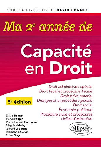 Beispielbild fr Ma deuxime anne de Capacit en Droit. Droit administratif spcial - Droit fiscal et procdure fiscal - Droit pnal et procdure pnale - Droit priv . d'excution - conomie politique - 5e dition zum Verkauf von Gallix