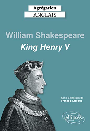 9782340041134: Agrgation anglais 2021. William Shakespeare, King Henry V (CAPES/AGREGATION)