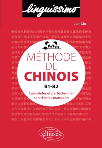 Imagen de archivo de Mthode de chinois B1-B2 - Consolider et perfectionner son chinois mandarin (Linguissimo) (French Edition) a la venta por Gallix