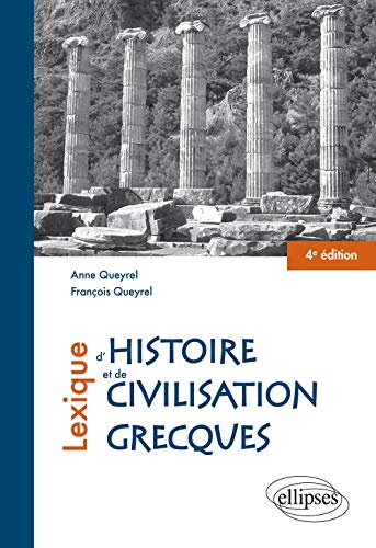 9782340045781: Lexique d'histoire et de civilisation grecques - 4e dition