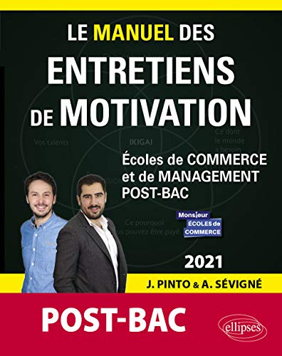 Imagen de archivo de Le Manuel des entretiens de motivation  POST-BAC  - Concours aux coles de commerce - dition 2021 a la venta por Ammareal