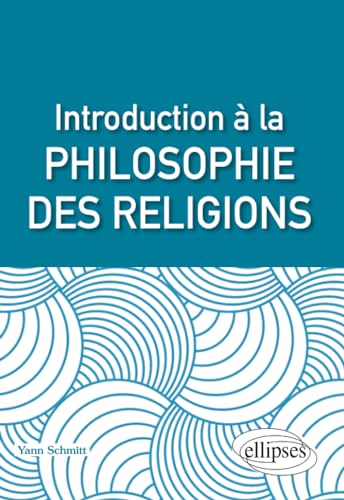 Beispielbild fr Introduction  la philosophie des religions (French Edition) zum Verkauf von Gallix