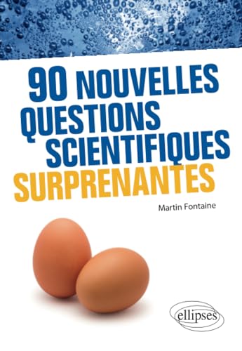 9782340047471: 90 nouvelles questions scientifiques surprenantes