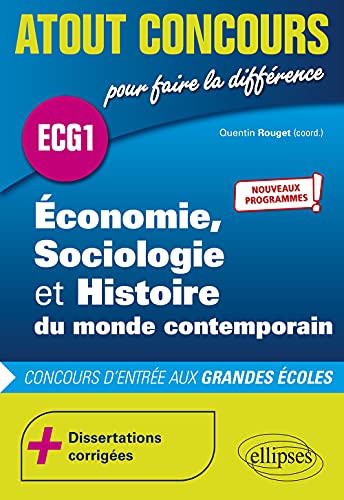 9782340047884: conomie, Sociologie et Histoire du monde contemporain - ECG1 - Nouveaux programmes: Concours d'entre des coles de commerce. ECG1 (Atout Concours)