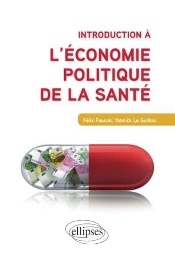 Imagen de archivo de Introduction  l'conomie politique de la sant (French Edition) a la venta por Books Unplugged