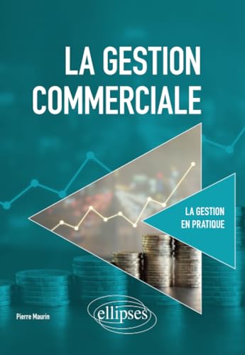 Beispielbild fr La gestion commerciale (La gestion en pratique) (French Edition) zum Verkauf von Gallix