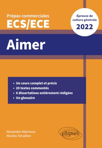 9782340048423: Aimer - preuve de culture gnrale - Prpas commerciales ECS/ECE 2022: Thme de culture gnrale Prpas commerciales ECS/ECE