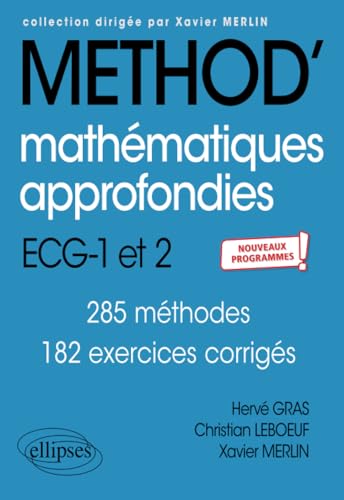 Beispielbild fr Mathmatiques approfondies - ECG 1re et 2e annes - Nouveaux programmes (Mthodix) (French Edition) zum Verkauf von Gallix