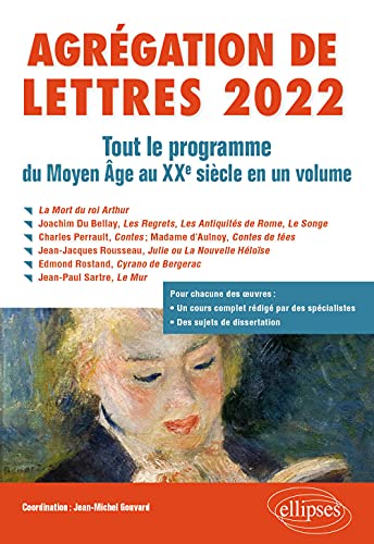 Beispielbild fr Agrgation de Lettres 2022. Tout le programme du Moyen Age au XXe sicle en un volume: - La Mort du roi Arthur - Joachim Du Bellay, Les Regrets, Le . Rostand, Cyrano de Bergerac - Jean-Paul zum Verkauf von Gallix