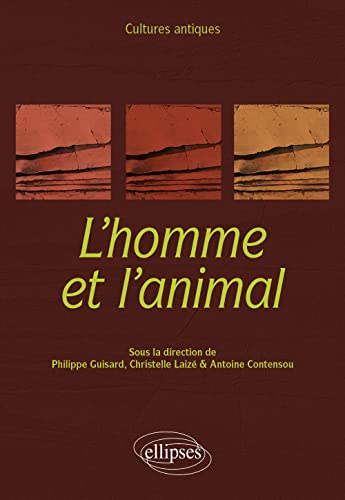 Beispielbild fr Cultures antiques. L'homme et l'animal. zum Verkauf von Gallix