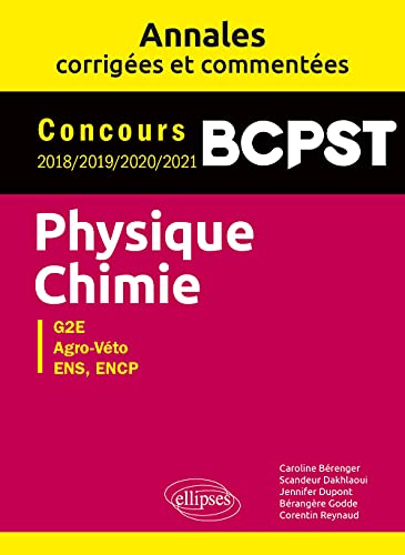 Beispielbild fr Physique-Chimie. BCPST. Annales corriges et commentes. Concours 2018/2019/2020/2021 zum Verkauf von Gallix