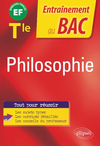 Stock image for Philosophie, Terminale: preuve finale (Entranement au Bac) (French Edition) for sale by GF Books, Inc.