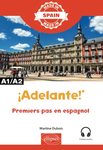 Stock image for Adelante! - Premiers pas en espagnol - A1/A2 (Made in) (French Edition) for sale by Gallix