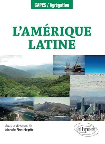 9782340061668: L'Amrique latine: Gographie, environnement et culture (CAPES/AGREGATION)