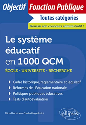 Stock image for Le systme ducatif en 1000 QCM: cole, universit, recherche (Objectif Fonction Publique) (French Edition) for sale by Book Deals