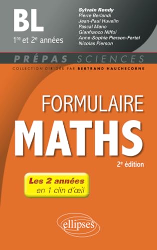 Stock image for Formulaire Mathmatiques - BL 1re et 2e annes - 2e dition (Prpas Sciences) (French Edition) for sale by Book Deals