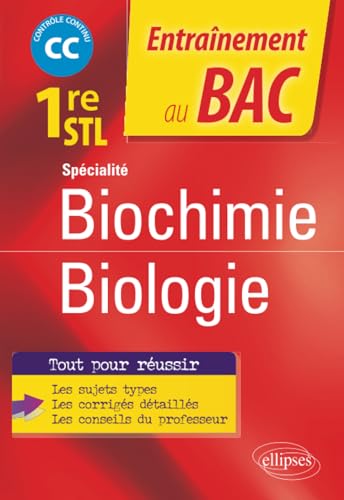 Beispielbild fr Spcialit Biochimie-biologie - Premire STL: Contrle continu (Entranement au Bac) (French Edition) zum Verkauf von GF Books, Inc.