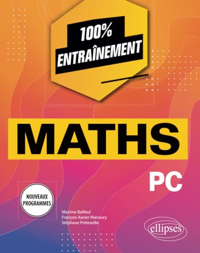 9782340066601: Mathmatiques PC - Programme 2022 (100 % entranement)