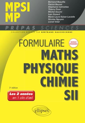 Stock image for Formulaire MPSI/MP - Maths - Physique-chimie - SII - Nouveaux programmes (Prpas Sciences) (French Edition) for sale by Gallix