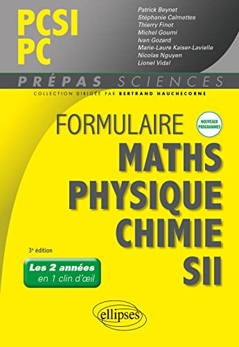 Imagen de archivo de Formulaire PCSI/PC - Maths - Physique-chimie - SII - Nouveaux programmes a la venta por Gallix