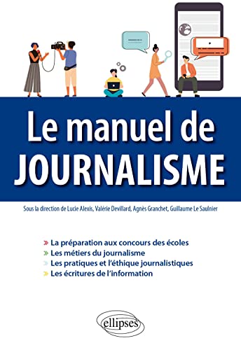 Beispielbild fr Le manuel de journalisme (French Edition) zum Verkauf von Gallix