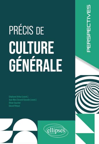 Beispielbild fr Prcis de culture gnrale [Broch] Arthur, M. Stphane; Durand-Gasselin, Jean-Marc; Gouchet, Olivier; Phaut, Grard; Batini, Ugo et Tonning, Guillaume zum Verkauf von BIBLIO-NET