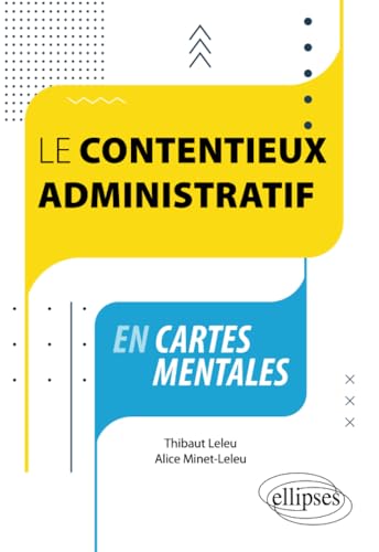 Stock image for Le contentieux administratif en cartes mentales [Broch] Leleu, Thibaut et Minet-Leleu, Alice for sale by BIBLIO-NET