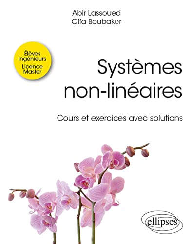 Stock image for Systmes non-linaires: Cours et exercices avec solutions [Broch] Lassoued, Abir et Boubaker, Olfa for sale by BIBLIO-NET