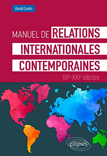 Beispielbild fr Manuel de relations internationales contemporaines: XXe-XXIe sicles zum Verkauf von medimops