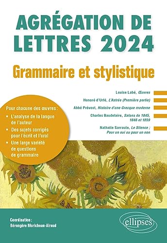 Beispielbild fr Grammaire et stylistique. Agrgation de Lettres 2024: Louise Lab, ?uvres ; Honor d?Urf, L?Astre ; Abb Prvost, Histoire d?une Grecque moderne ; . Le Silence ; Pour un oui ou pour un non zum Verkauf von Gallix