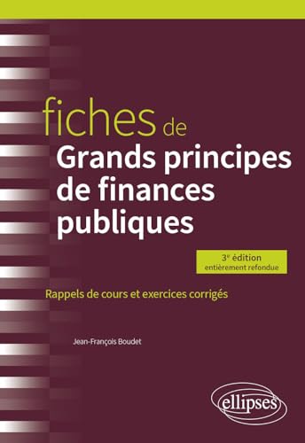 Stock image for Fiches de grands principes de finances publiques: Rappels de cours et exercices corrigs [Broch] Boudet, Jean-Franois for sale by BIBLIO-NET