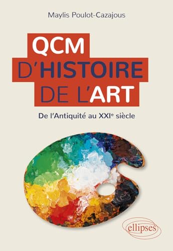 Stock image for QCM d'Histoire de l'art: De l'Antiquit au XXIe sicle for sale by medimops