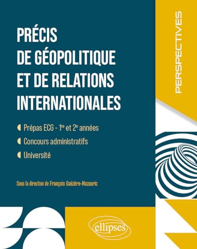 Stock image for Prcis de gopolitique et de relations internationales: Prpas ECG. 1ere et 2e annes for sale by Gallix