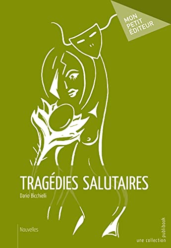 9782342000757: Tragdies salutaires (French Edition)
