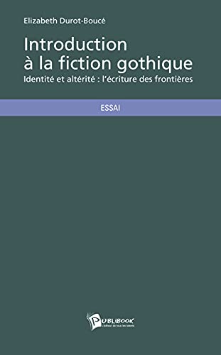 9782342002102: Introduction  la fiction gothique (French Edition)