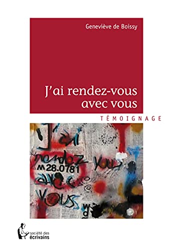 9782342006995: J'AI RENDEZ-VOUS AVEC VOUS