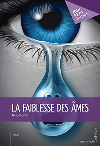 9782342012941: La Faiblesse des mes