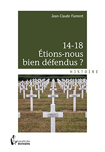 Stock image for 14-18 ETIONS-NOUS BIEN DEFENDUS ? for sale by LiLi - La Libert des Livres